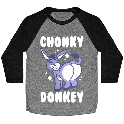 Chonky Donkey Baseball Tee