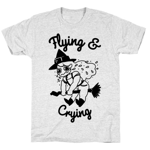 Flying & Crying T-Shirt