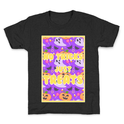 No Tricks Just Treats Kids T-Shirt