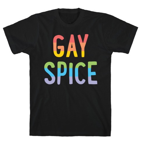 Gay Spice T-Shirt