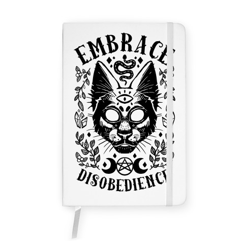 Embrace Disobedience Notebook