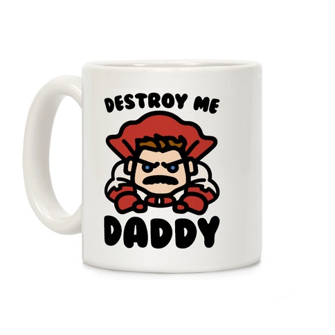 Destroy Me Daddy Parody Coffee Mug