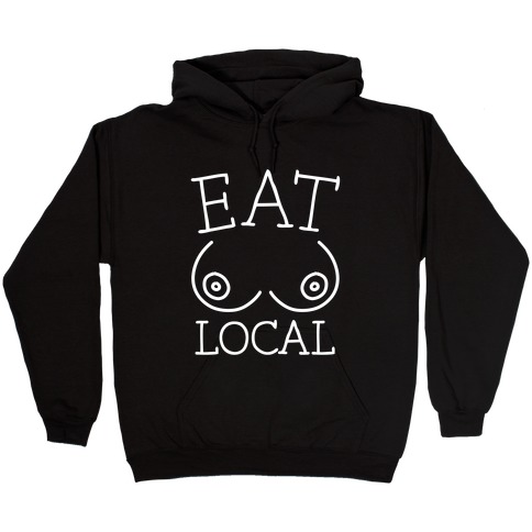 Eat Local Hooded Sweatshirt