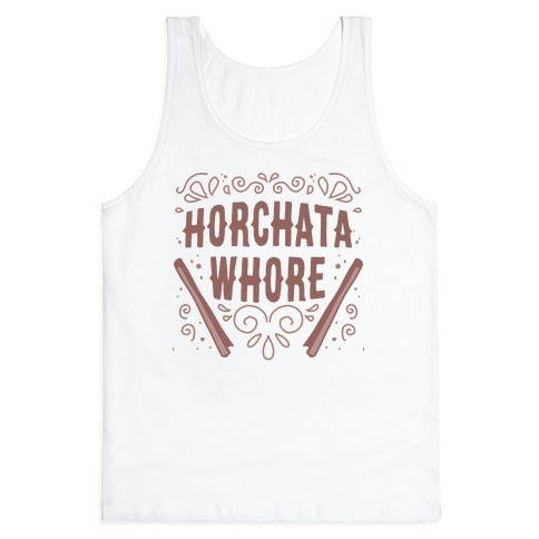Horchata Whore Tank Top