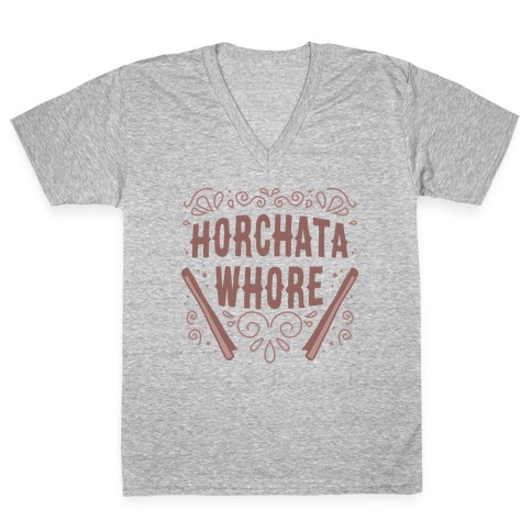 Horchata Whore V-Neck Tee Shirt