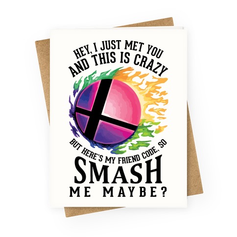 So Smash Me, Maybe? Greeting Card