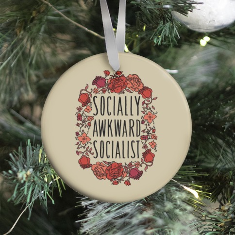 Socially Awkward Socialist Ornament