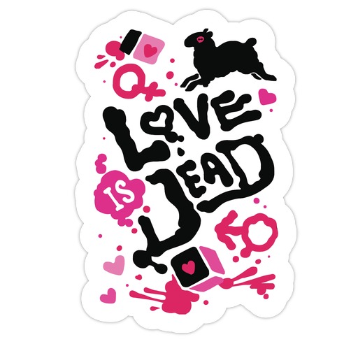 Love Is Dead Die Cut Sticker