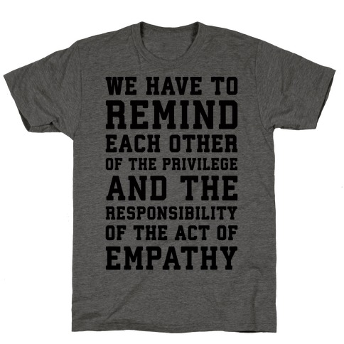 The Act of Empathy T-Shirt