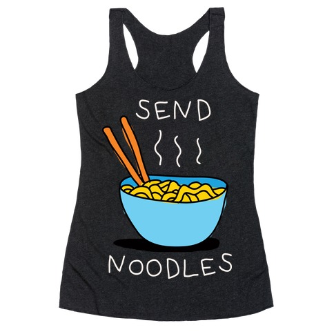 Send Noodles Racerback Tank Top