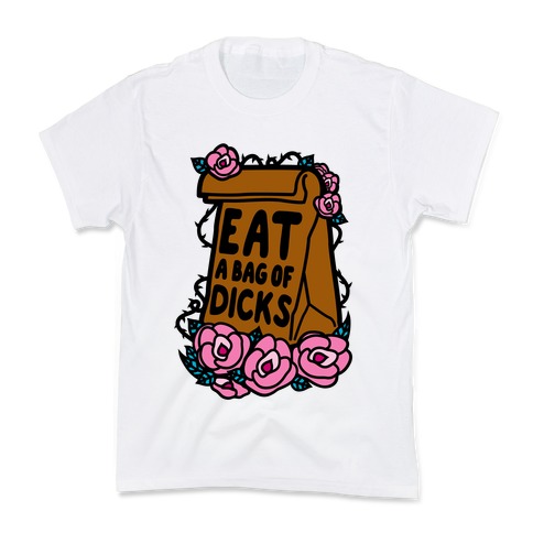 Eat A Bag of Dicks Kids T-Shirt