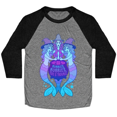 Bubbles, Bubbles, Toil and Trouble Baseball Tee