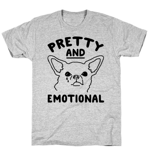 Pretty and Emotional T-Shirt