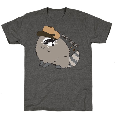 Yee Trash Cowboy Raccoon T-Shirt