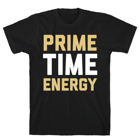 Prime Time Energy T-Shirt