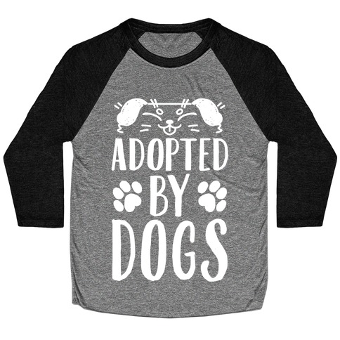 Adopted By Dogs Baseball Tee