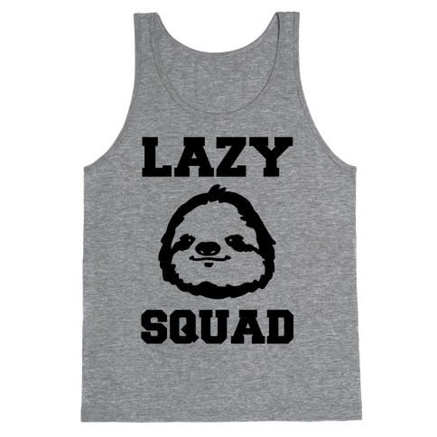 Lazy Squad Tank Top