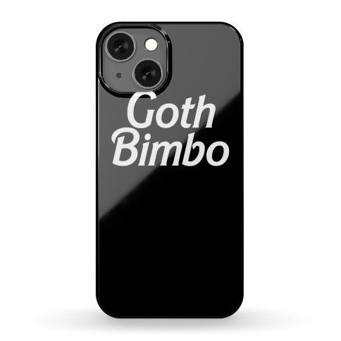 Goth Bimbo Phone Case