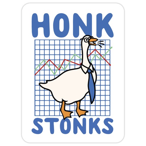 Honk Stonks Die Cut Sticker