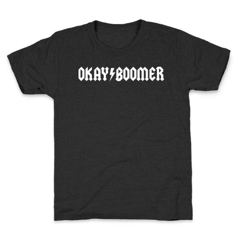 Okay Boomer Band Shirt Parody Kids T-Shirt