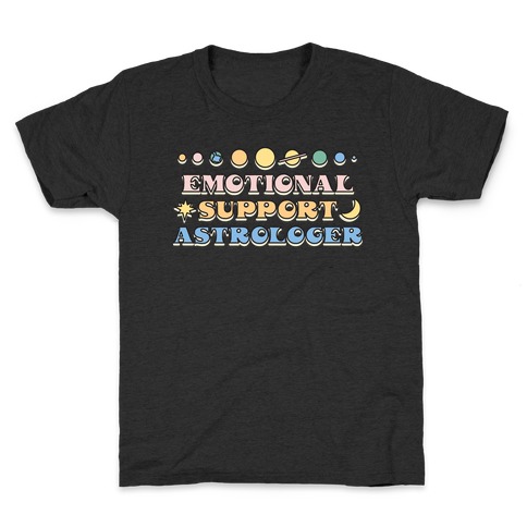 Emotional Support Astrologer Kids T-Shirt