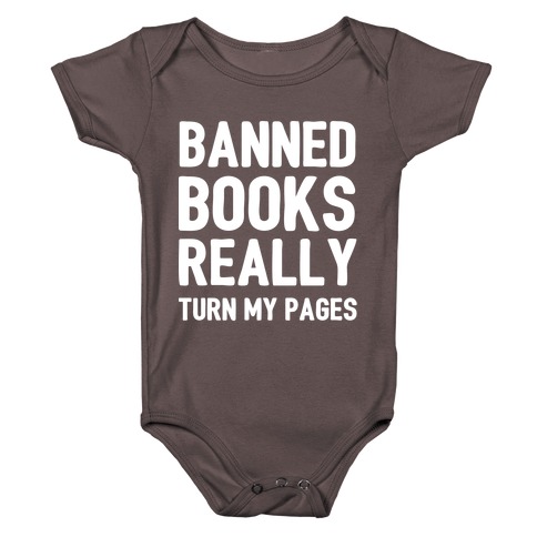 Banned Books Really Turn My Pages  Baby One-Piece