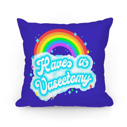 Have a Vasectomy Pillow