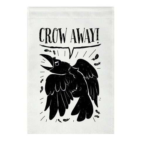 Crow Away Garden Flag