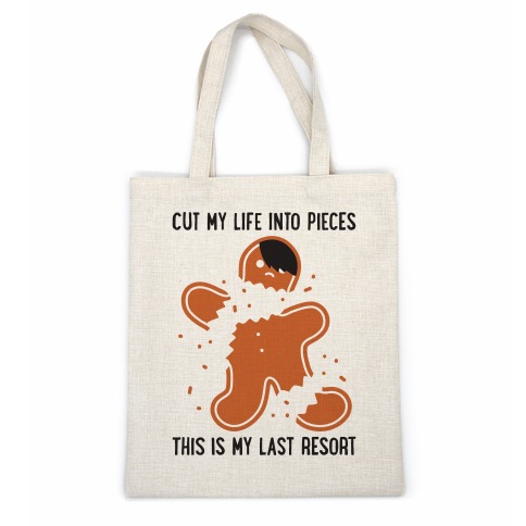 Cut My Life Into Pieces Gingerbread Casual Tote