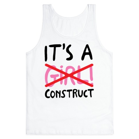 It's A Construct Girl Parody Tank Top