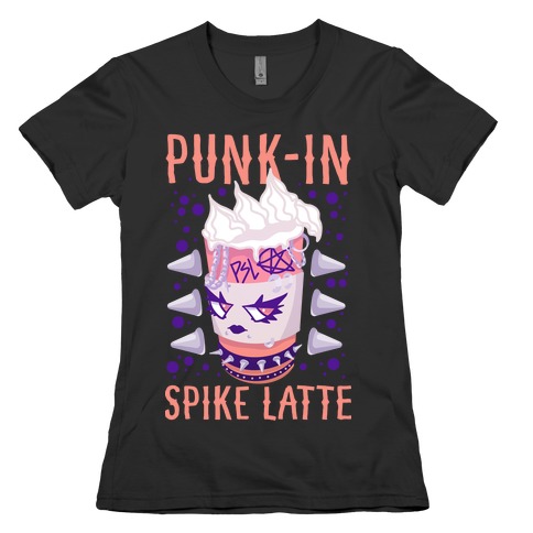 Punk-In Spike Latte Womens T-Shirt