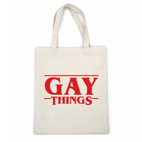 Gay Things (Solid Font) Casual Tote