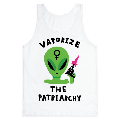Vaporize The Patriarchy Tank Top