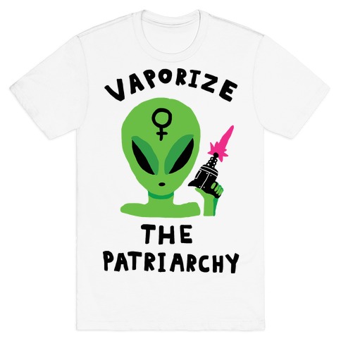 Vaporize The Patriarchy T-Shirt