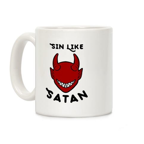 Sin Like Satan Coffee Mug