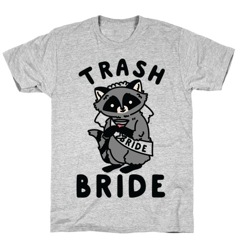Trash Bride Raccoon Bachelorette Party T-Shirt