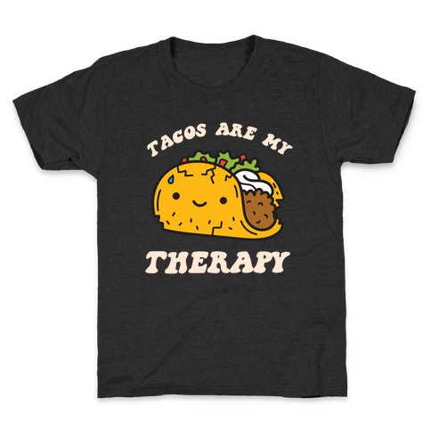 Tacos Are My Therapy Kids T-Shirt