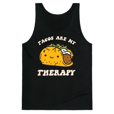 Tacos Are My Therapy Tank Top