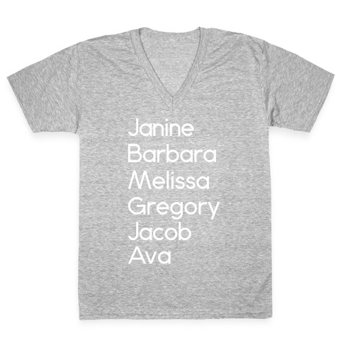 Janine, Barbara, Melissa, Gregory, Jacob, Ava V-Neck Tee Shirt