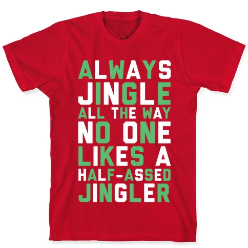 always jingle all the way shirt