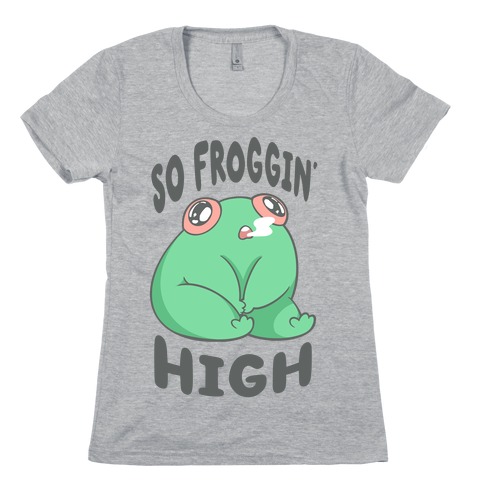 So Froggin' High Womens T-Shirt