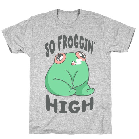So Froggin' High T-Shirt