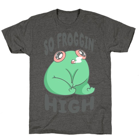 So Froggin' High T-Shirt