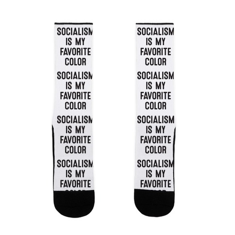 Socialism Is My Favorite Color Sock