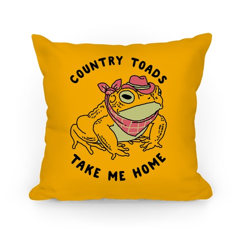 Country Toads Take Me Home Pillow