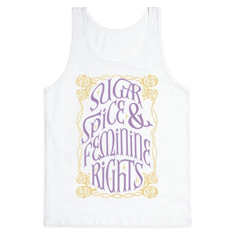Sugar Spice and Feminine rights Tank Top