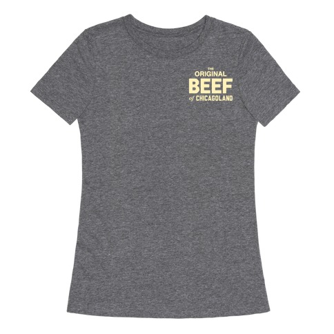 Orginal BEEF of Chicagoland Small Logo Womens T-Shirt