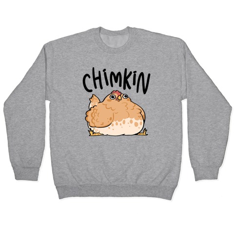 Chimkin Derpy Chicken Pullover