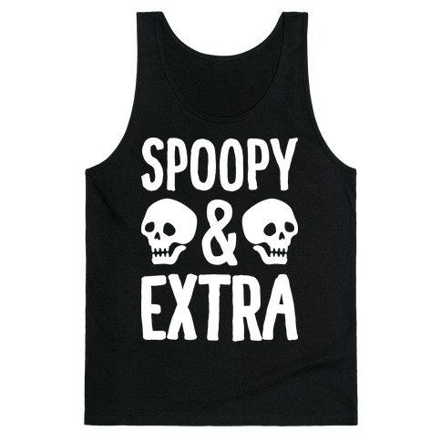 Spoopy & Extra Tank Top