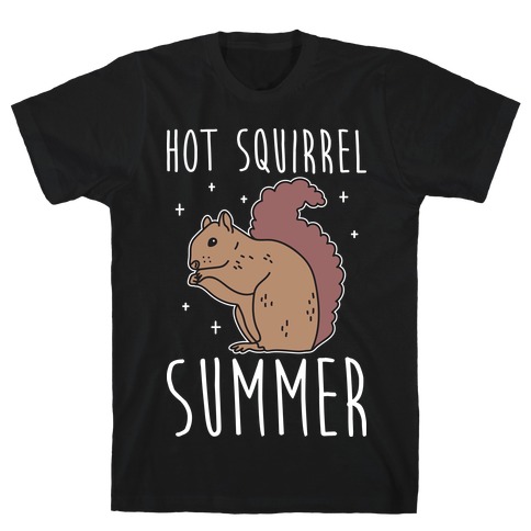 Hot Squirrel Summer T-Shirt